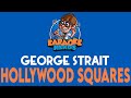 George Strait - Hollywood Squares (Karaoke)