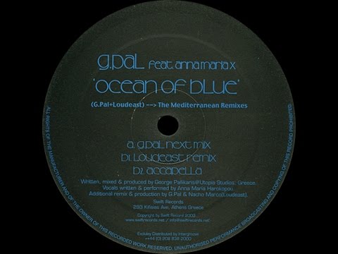 G.Pal Feat. Anna Maria X ‎– Ocean Of Blue (Loudeast Remix)