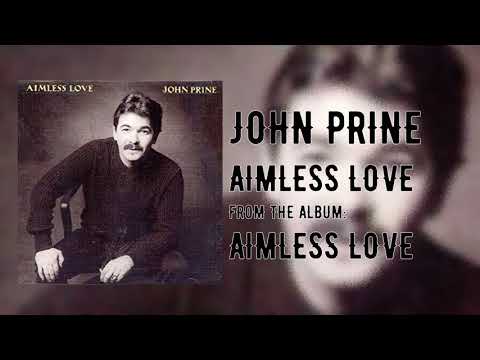 Aimless Love - John Prine