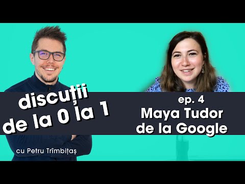 , title : 'Discuții de la 0 la 1 - Maya Tudor, manager de programe de dezvoltare la Google'