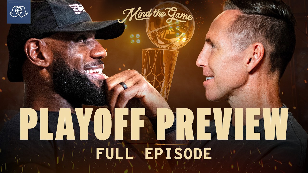 NBA Playoffs Preview: OKC, Lakers, Eastern Favs & More | LeBron James and Steve Nash | MIND THE GAME