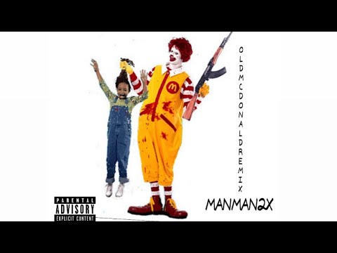 MANMAN2X-OLD MCDONALD REMIX (official audio)