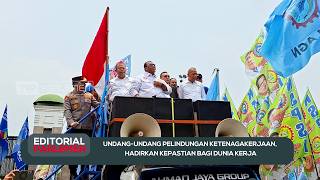 Undang-undang Pelindungan Ketenagakerjaan, Hadirkan Kepastian Bagi Dunia Kerja - Editorial Parlemen