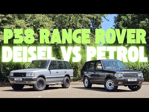 P38 Range Rover Deisel vs Petrol which is best? 