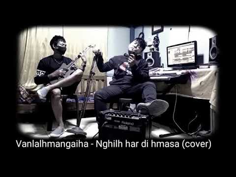 Vanlahmangaiha-nghilh har di hmasa