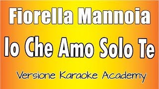 Karaoke Italiano -  Fiorella Mannoia -  Io Che Amo Solo Te