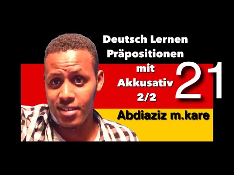 Barashada Luuqada JARMALKA lesson 21 , Präpositionen mit Akkusativ 2/2 , Abdiaziz Muktar Abdi kare