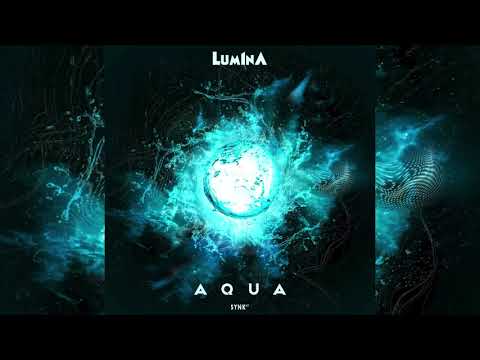 LUM1NA - Aqua (OUT NOW) #psytrance #psytrancemusic