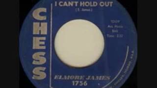 Elmore James - I Can't Hold Out