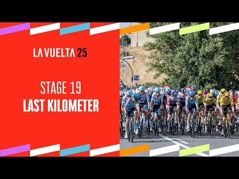 Last Km - Stage 19 - La Vuelta 2025