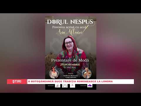 O botoșăneancă cucerește Londra prin tradiție | Portul românesc, reinventat cu acul și dorul