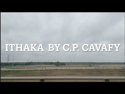 Poetry Readings II Ithaka by C.P. Cavafy