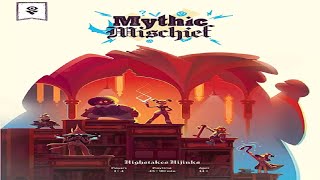 Mythic Mischief Runthrough