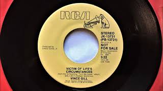 Victim Of Life&#39;s Circumstances ,  Vince Gill , 1984