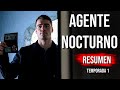 EL AGENTE NOCTURNO Temporada 1 RESUMEN COMPLETO Netflix