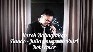 Harok Bahagiakan Bundo- Julia Anugerah Putri (Robi Cover)
