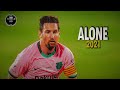 Lionel Messi 2021 ► Alan Walker & Ava Max - Alone, Pt. II ► HD