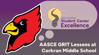 AASCE GRIT Lessons at Corkran Middle School