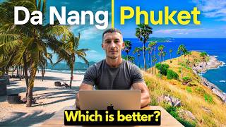 Da Nang VS. Phuket (Which should you travel) | Josh On The Move