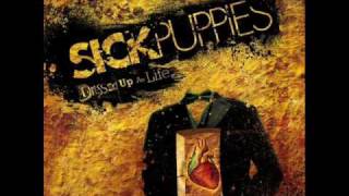 Sick Puppies - What Are You Looking For [HQ]