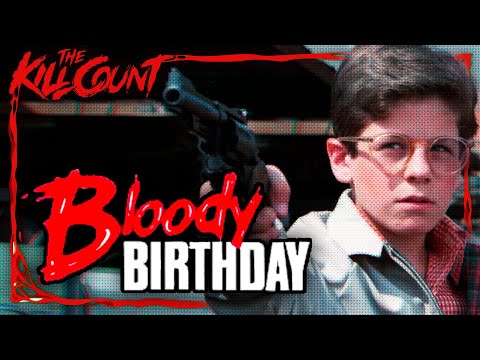 Bloody Birthday (1981) KILL COUNT