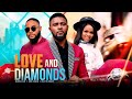 LOVE AND DIAMONDS - Maurice Sam/John Ekanem/Juliet Njemanze 2022 Trending Nigerian Nollywood Movie
