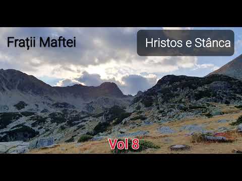 Frații Maftei - Pace ție fiu răscumpărat