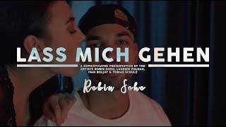 Robin Soho - Lass mich gehen (prod. Raw Flavour)