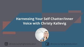 Harnessing Your Self Chatter/Inner Voice