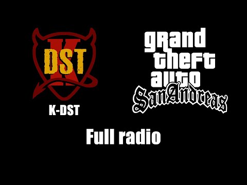 GTA: San Andreas - K-DST (Rev. 2) | Full radio