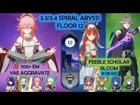 3.3/3.4 Spiral Abyss Yae Raiden Aggravate & Alhaitham Nilou Bloom Floor 12 Genshin Impact
