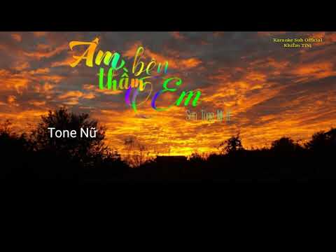 [Karaoke Sub Tone Nữ] - Âm Thầm Bên Em - Sơn Tùng M-TP - | Karaoke Sub Official |