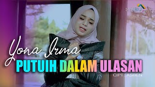 Download lagu Yona Irma PUTUIH DALAM ULASAN mp3