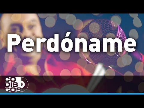 Perdóname, Grupo Galé - Karaoke