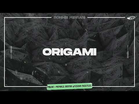 Ronnie Ferrari ft. korweta - Origami (Majki x Menago Arena Wysoka Bootleg)