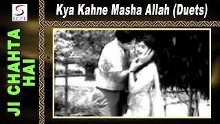 Kya Kehne Masha Allah Lyrics - Ji Chahta Hai