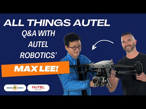 All Things Autel - Q&A with Autel Robotics' MAX LEE!
