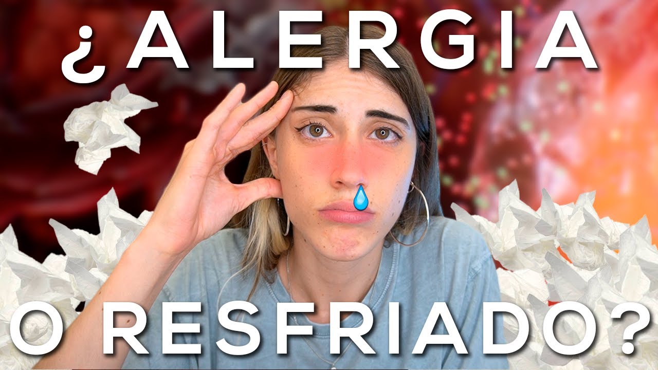 CLAVES para detectar una ALERGIA (o un RESFRIADO)