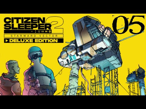 SB Plays Citizen Sleeper 2: Starward Vector 05 - What Breaks Through