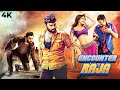 South BLOCKBUSTER Action Hindi Dubbed Movie ENCOUNTER RAJA 4K Nara Rohit Isha Talwar Nandamuri