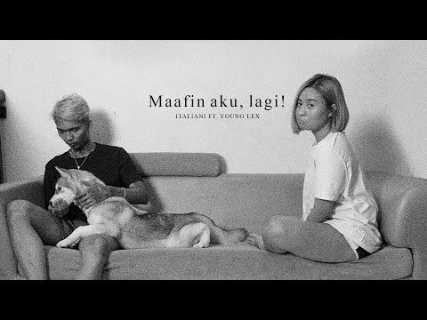 Italiani Ft.Young Lex - Maafin Aku, Lagi! (Official Audio Video)