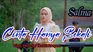 Download lagu CINTA HANYA SEKALI ( Iyet B.) - Salma (Cover Dangdut ) Karoke mp3 Download lagu CINTA HANYA SEKALI ( Iyet B.) - Salma (Cover Dangdut ) Karoke mp3
