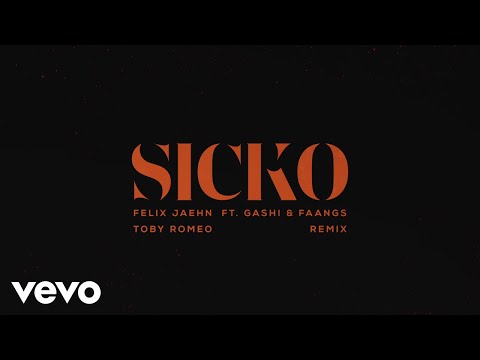 Felix Jaehn - SICKO (Toby Romeo Remix) (Official Audio) ft. GASHI, FAANGS