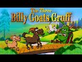 The Three Billy Goats Gruff Fairy Tales