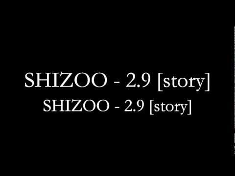 SHIZOO - 2.9 [story] #JPRAP
