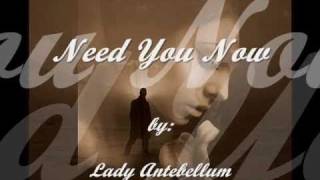 Need You Now w/ lyrics by Lady Antebellum