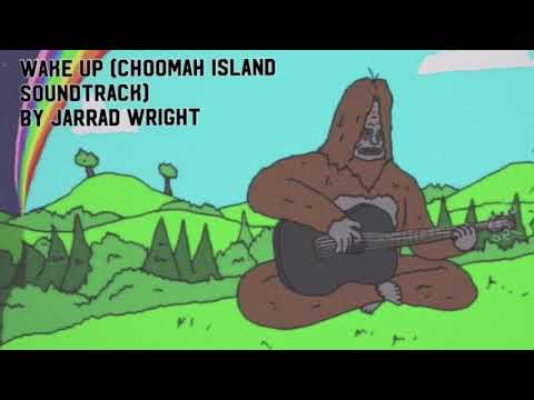 Wake Up (Choomah Island 2 Soundtrack) Jarrad Wright