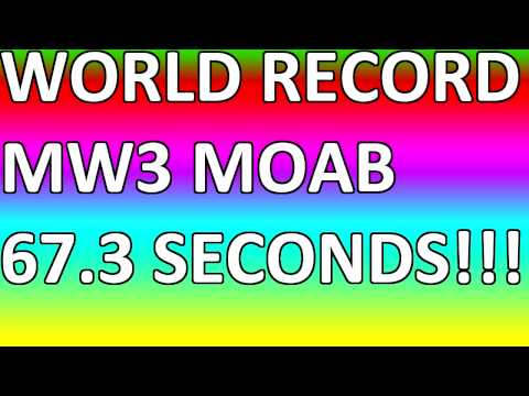MW3 Fastest MOAB! :: 67 seconds!!!
