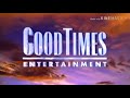 Goodtimes Entertainment 1998 Logo With Fanfare