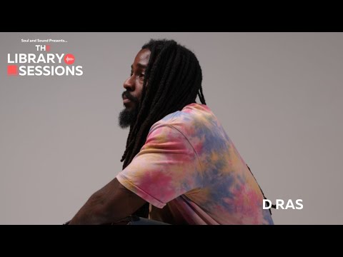 D RAS | THE LIBRARY SESSIONS